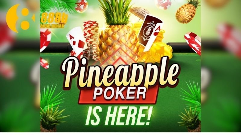 Poker Pineapple - Kỳ Diệu Trong Thế Giới Bài Cược 3 cac-bien-the-cua-pineapple-poker